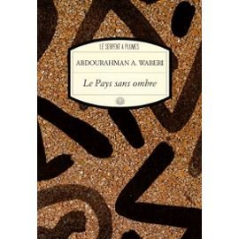 le pays sans ombre