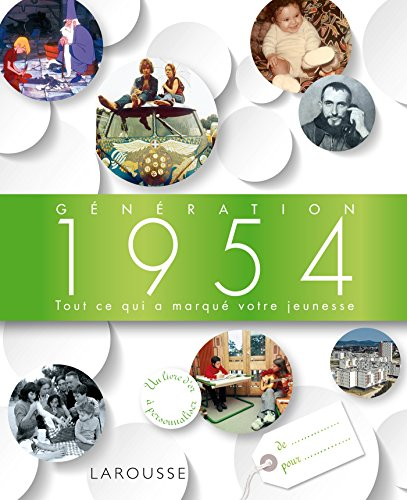 Génération 1954 : tout ce qui a marqué votre jeunesse