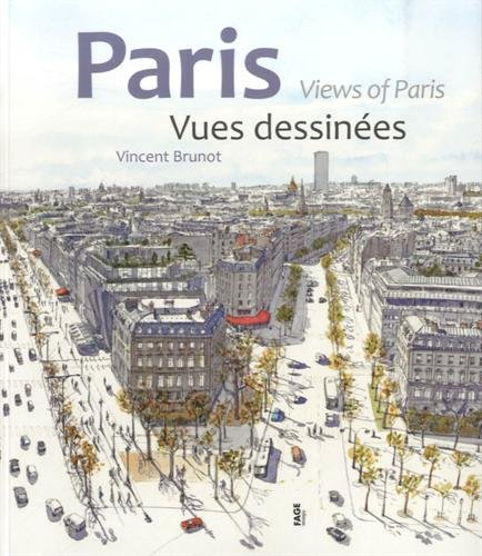 Paris : vues dessinées. Views of Paris