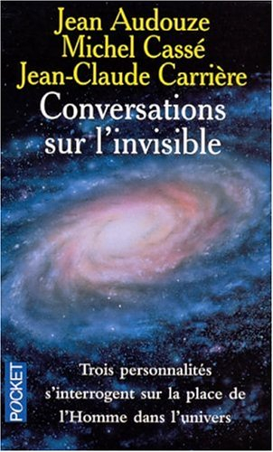 Conversations sur l'invisible