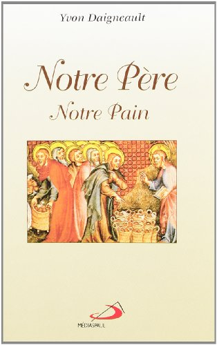 notre pere notre pain