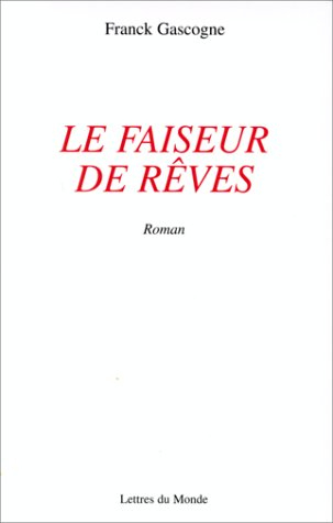 Le faiseur de rêves