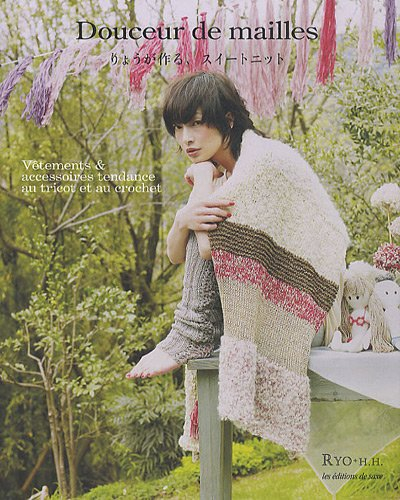 Douceur de mailles : vêtements & accessoires tendance au tricot et au crochet