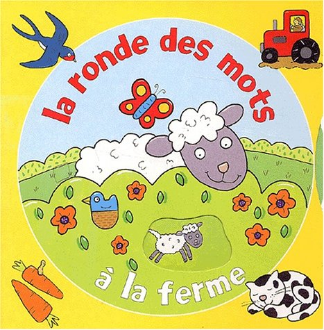 A la ferme : tourne la roue à chaque page !