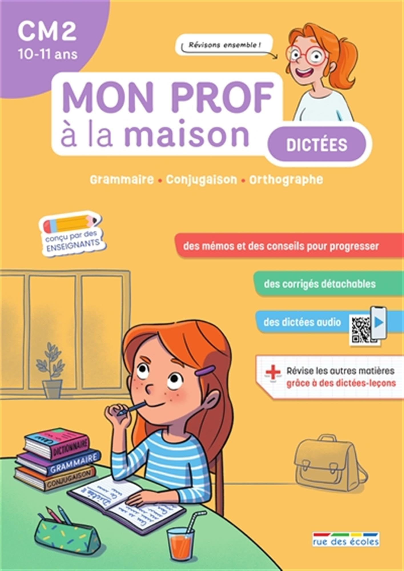 Dictées CM2, 10-11 ans : grammaire, conjugaison, orthographe