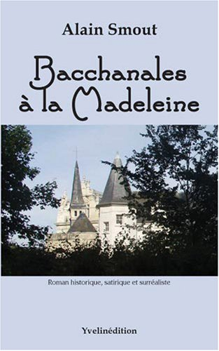 Bacchanales à la Madeleine