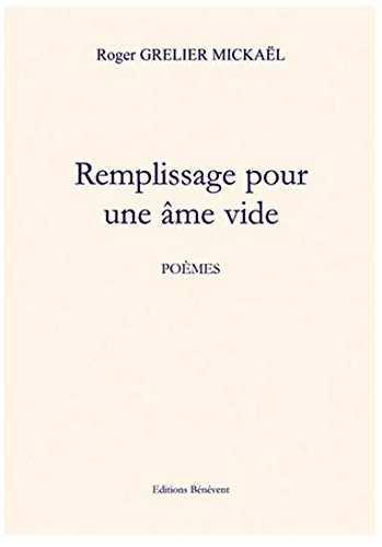 remplissage pour une ame vide