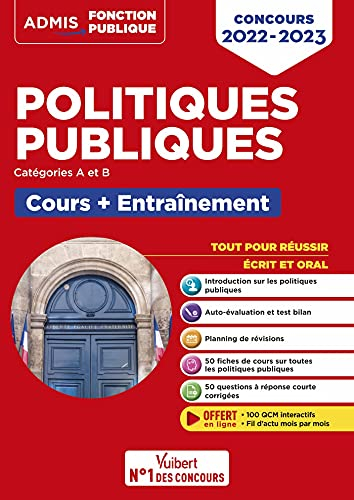 Politiques publiques : cours + entraînement, catégories A et B : tout pour réussir écrit et oral, co