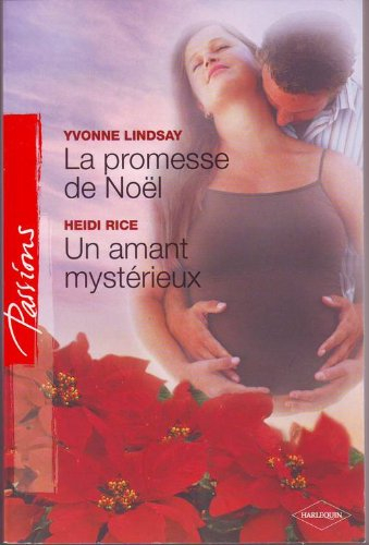 La promesse de Noël. Un amant mystérieux