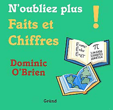 N'oubliez plus faits et chiffres !