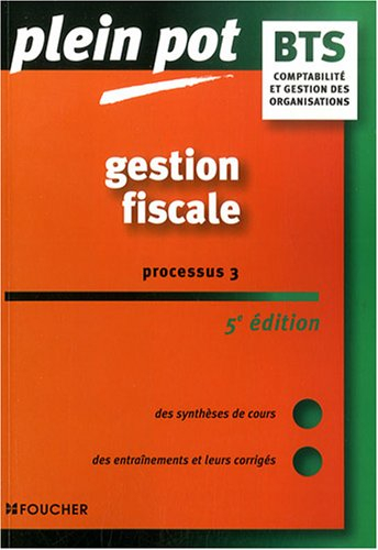 Gestion fiscale, processus 3 : BTS comptabilité et gestion des organisations