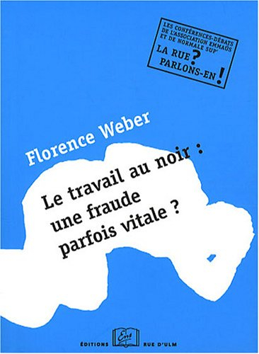 Le travail au noir : une fraude parfois vitale ? : une conférence débat de l'association Emmaüs et d