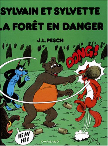 Sylvain et Sylvette : La forêt en danger