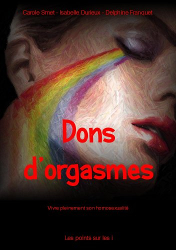 Dons d'orgasmes : vivre pleinement son homosexualité