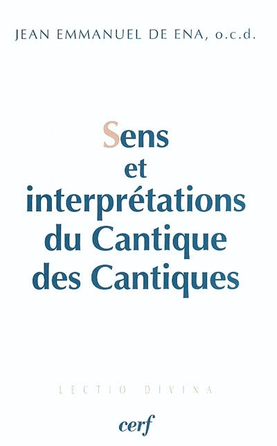 Sens et interprétations du Cantique des Cantiques : sens textuel, sens directionnels et cadre du tex