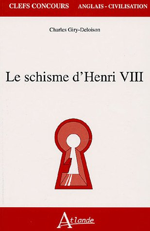 Le schisme d'Henri VIII