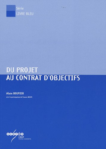 Du projet au contrat d'objectifs