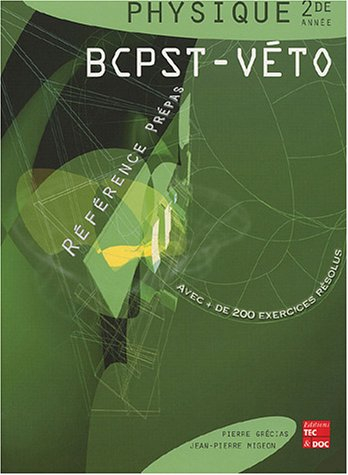 Physique : 2de année, BCPST-véto