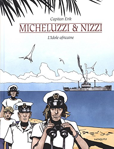 Capitan Erik. Vol. 1. L'idole africaine