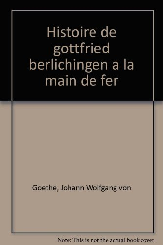 Histoire de Gottfried von Berlichingen à la main de fer, mise en drame