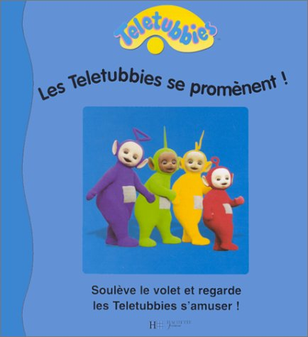 Les Télétubbies se promènent