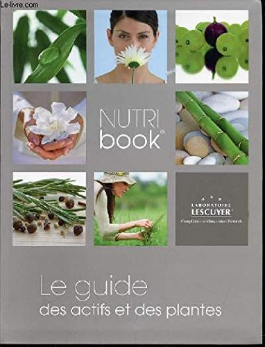 le guide des actifs et des plantes