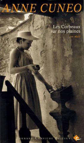 Les corbeaux sur nos plaines : un récit