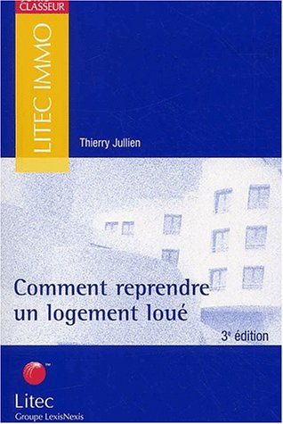 Comment reprendre un logement loué