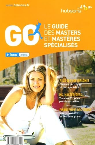 Le guide GO des 3e cycles : tous les conseils pour réussir sa formation après un bac + 4-5