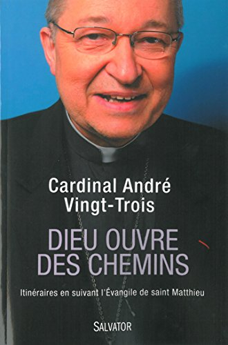 Dieu ouvre des chemins : itinéraires en suivant l'Evangile de saint Matthieu