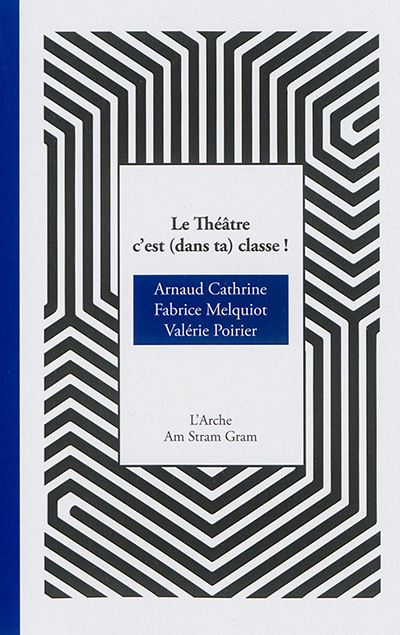 Le théâtre c'est (dans ta) classe !