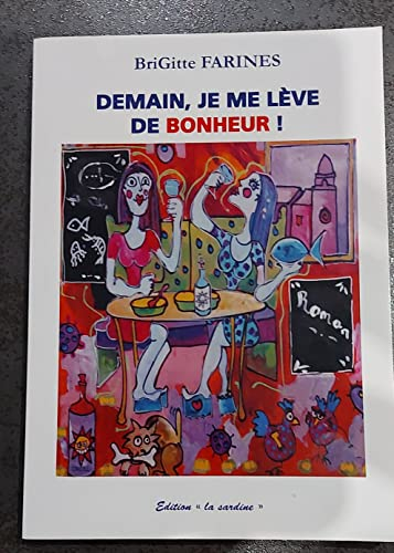 Demain, je me leve de Bonheur