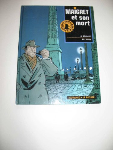 Maigret : d'après Georges Simenon. Vol. 1. Maigret et son mort