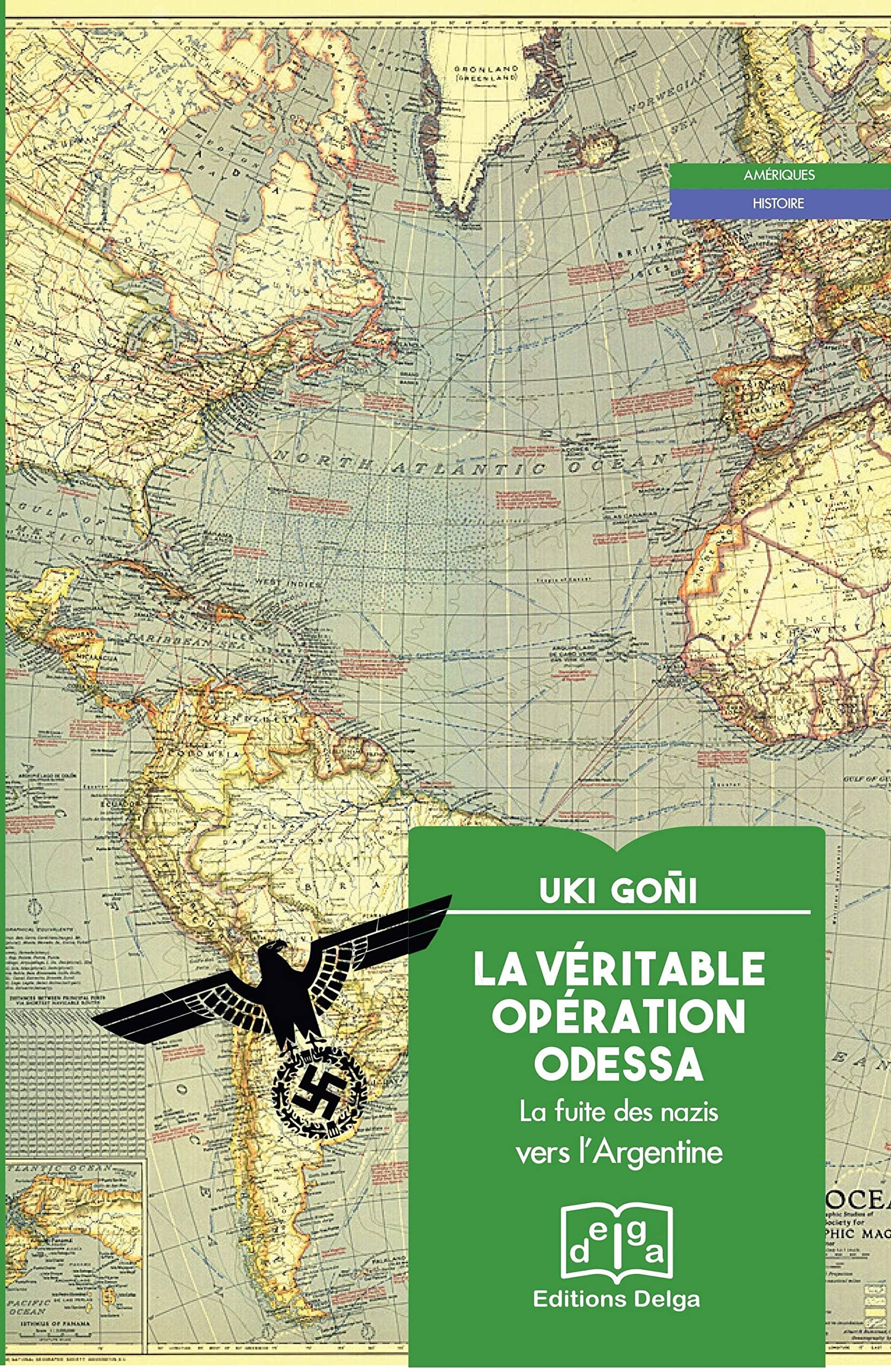 La véritable opération Odessa : la fuite des nazis vers l'Argentine
