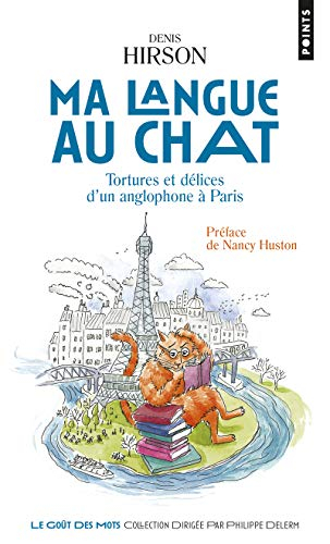Ma langue au chat : tortures et délices d'un anglophone à Paris