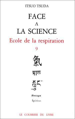 Ecole de la respiration : 09 : Face à la science
