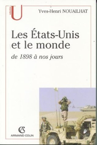 Les Etats-Unis et le monde de 1898 à nos jours
