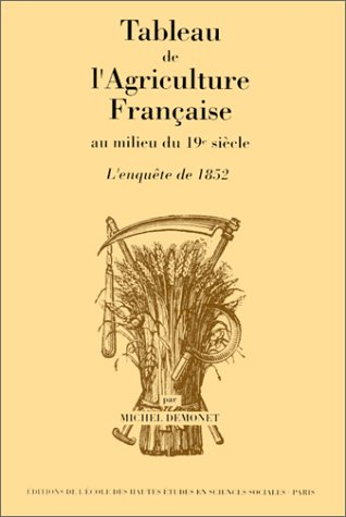 Tableau de l'agriculture française au milieu du 19e siècle : l'enquête de 1852
