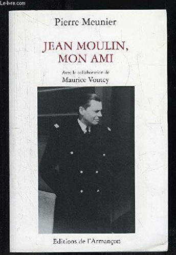 Jean Moulin, mon ami