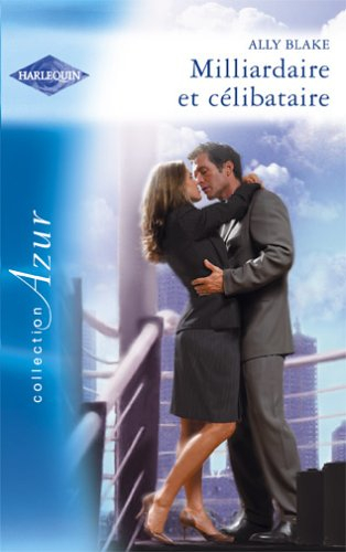 Milliardaire et célibataire