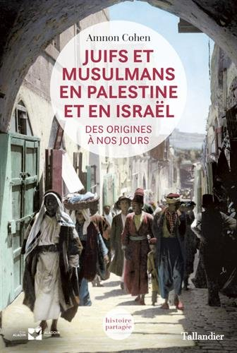 juifs et musulmans en palestine et en israël