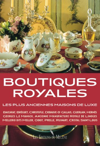 Boutiques royales : les plus anciennes boutiques de luxe