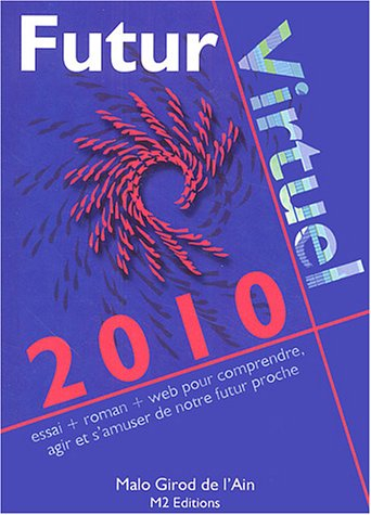 2010 futur virtuel (ancienne édition)