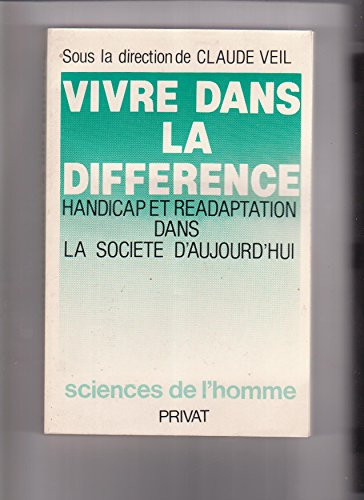 Vivre dans la différence : handicap et réadaptation dans la société d'aujourd'hui