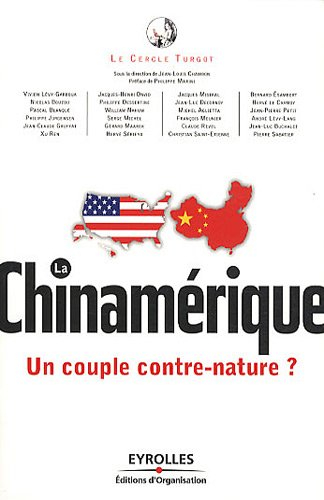 La Chinamérique : un couple contre-nature ?