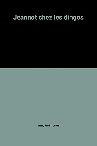 Jeannot chez les dingos