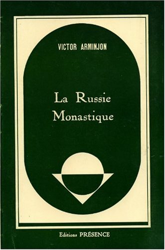 la russie monastique