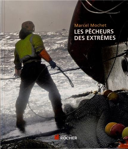 Les pêcheurs des extrêmes