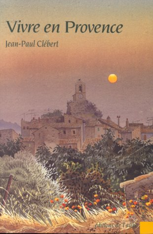 Vivre en Provence : Luberon, pays d'Apt