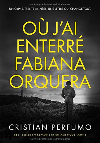 Où j?ai enterré Fabiana Orquera